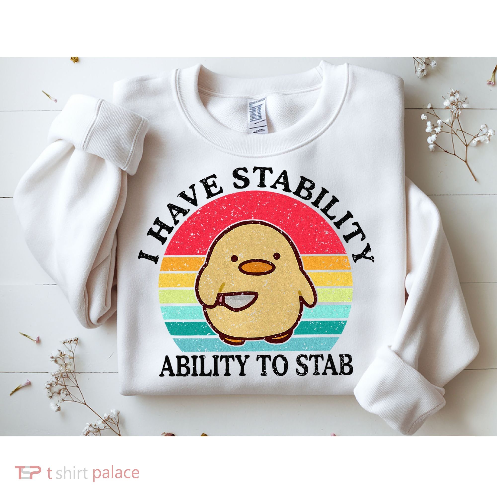 I Have Stability Ability To Stab Meme Funny Duck Retro Sweatshirt