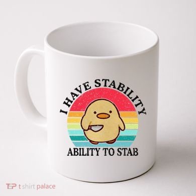 I Have Stability Ability To Stab Meme Funny Duck Retro Coffee Mug