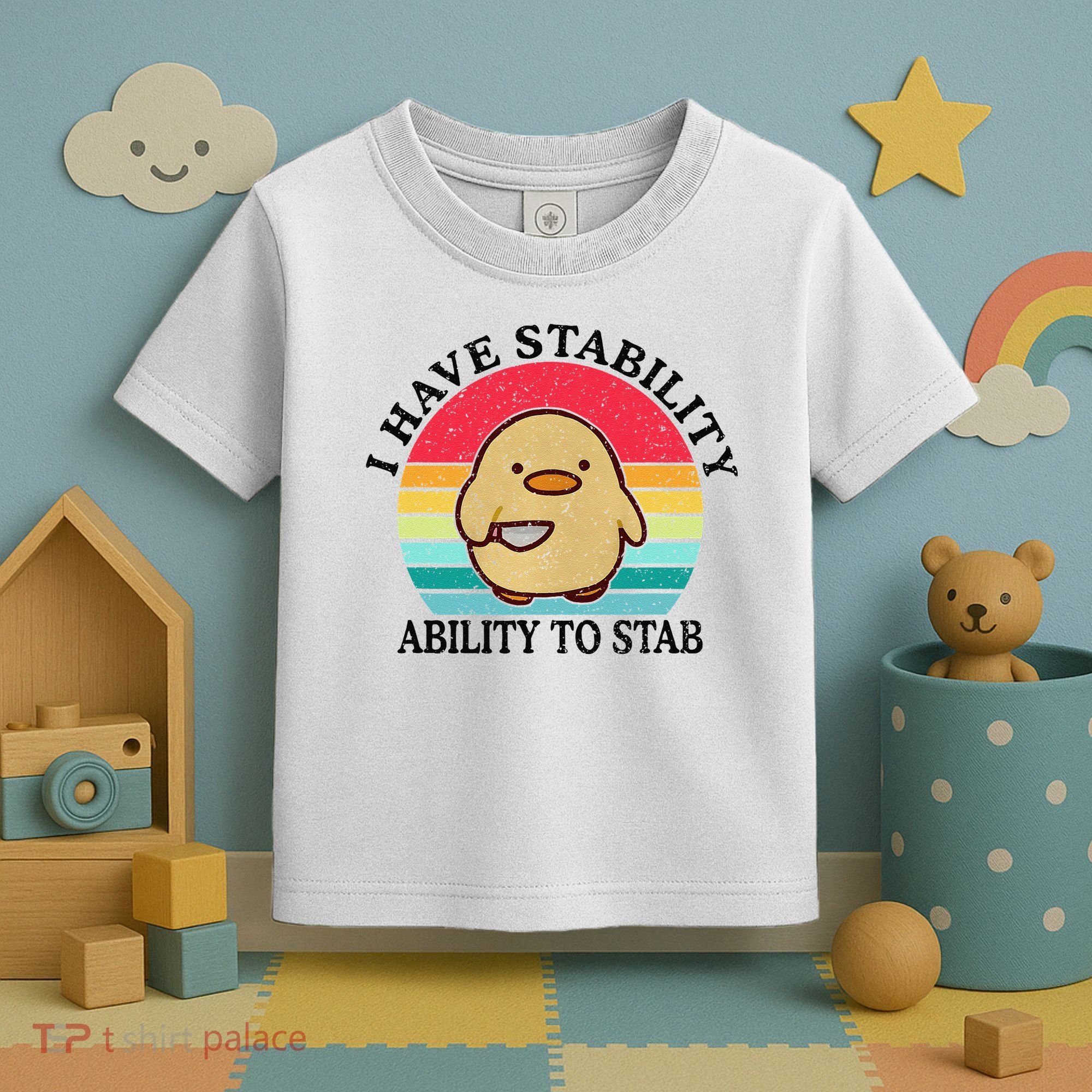 I Have Stability Ability To Stab Meme Funny Duck Retro Toddler T-Shirt
