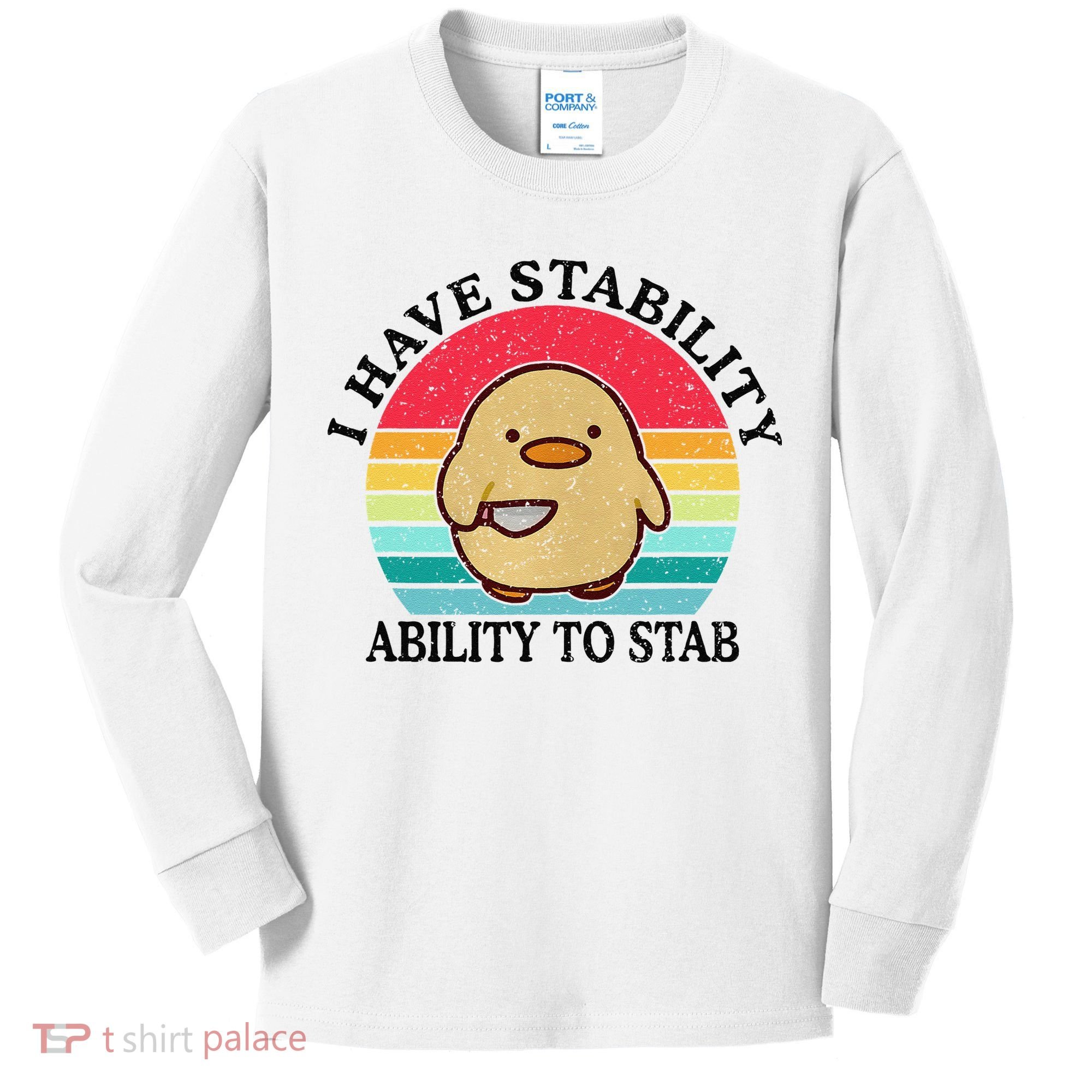 I Have Stability Ability To Stab Meme Funny Duck Retro Kids Long Sleeve Shirt