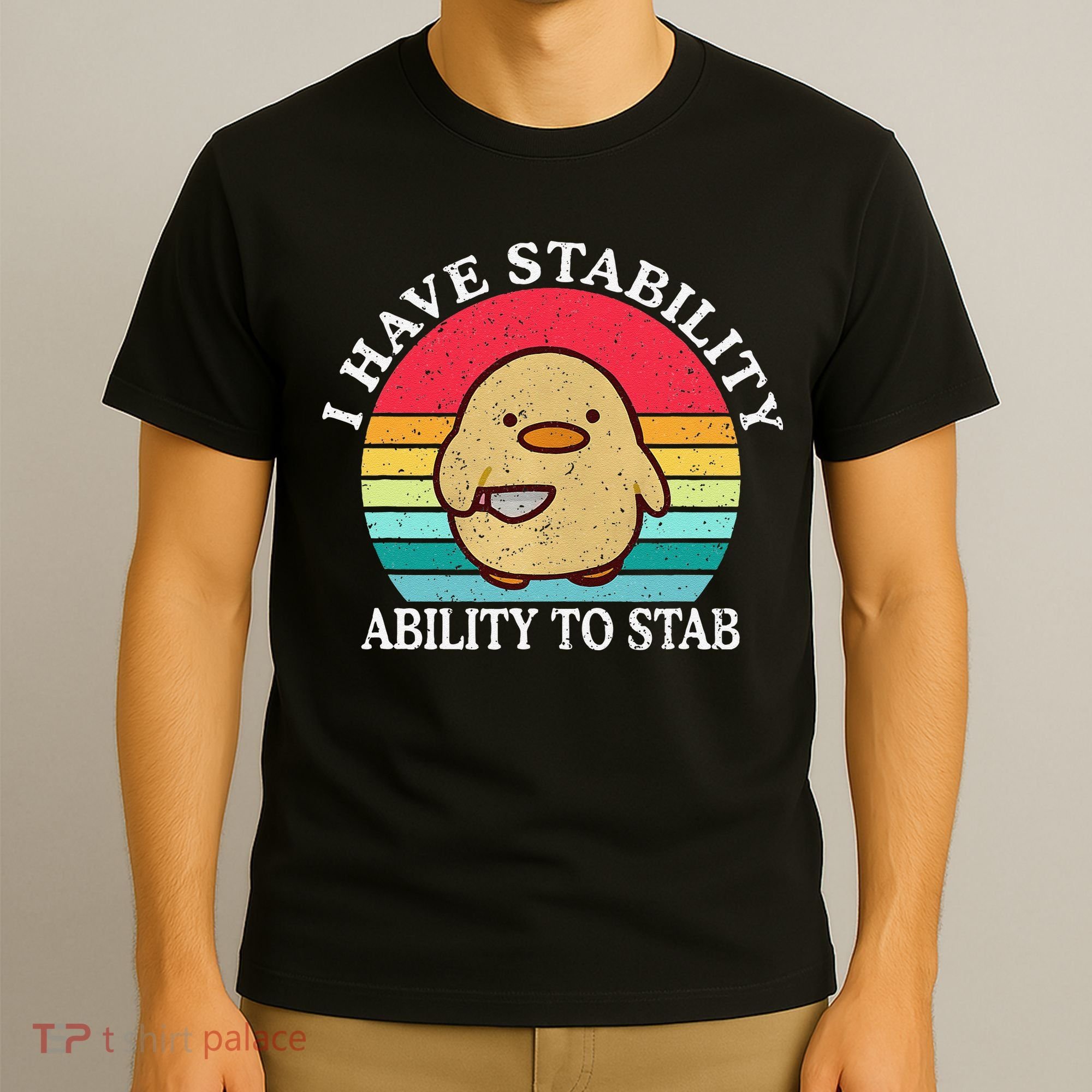 I Have Stability Ability To Stab Meme Funny Duck Retro T-Shirt