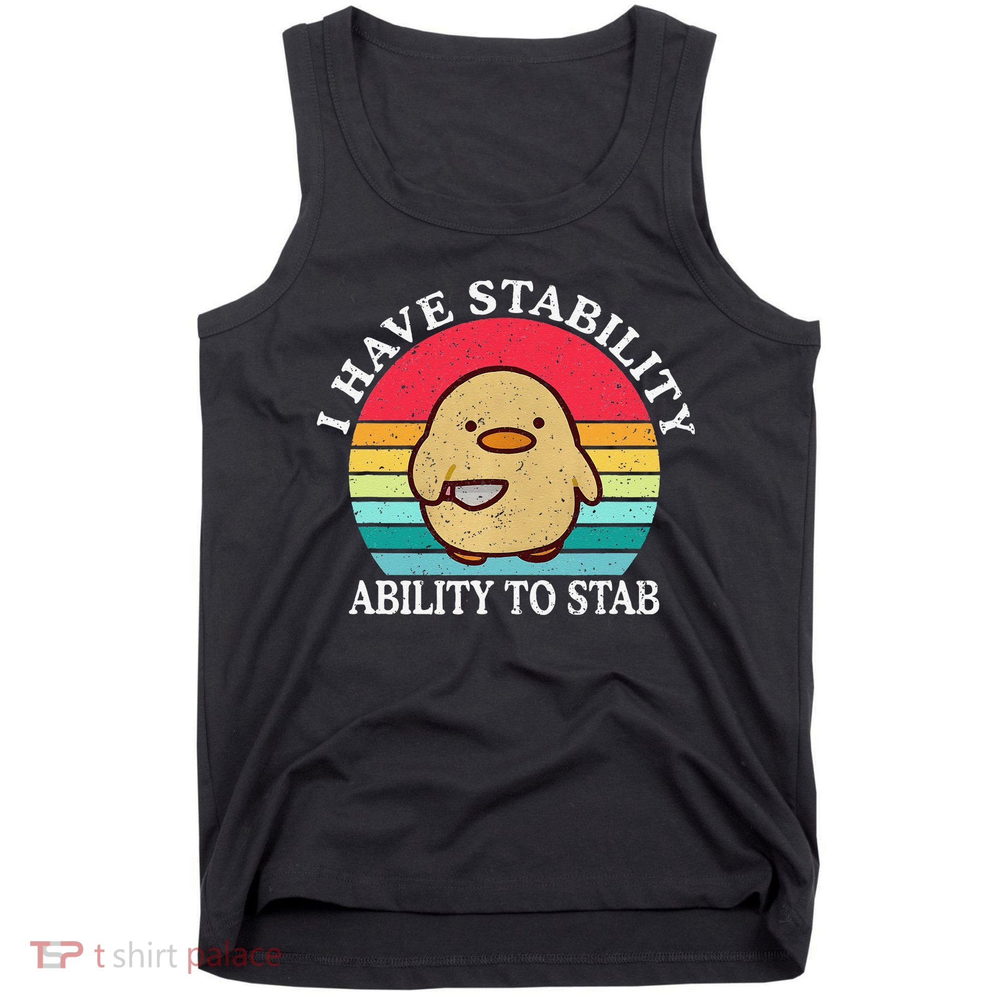 I Have Stability Ability To Stab Meme Funny Duck Retro Tank Top