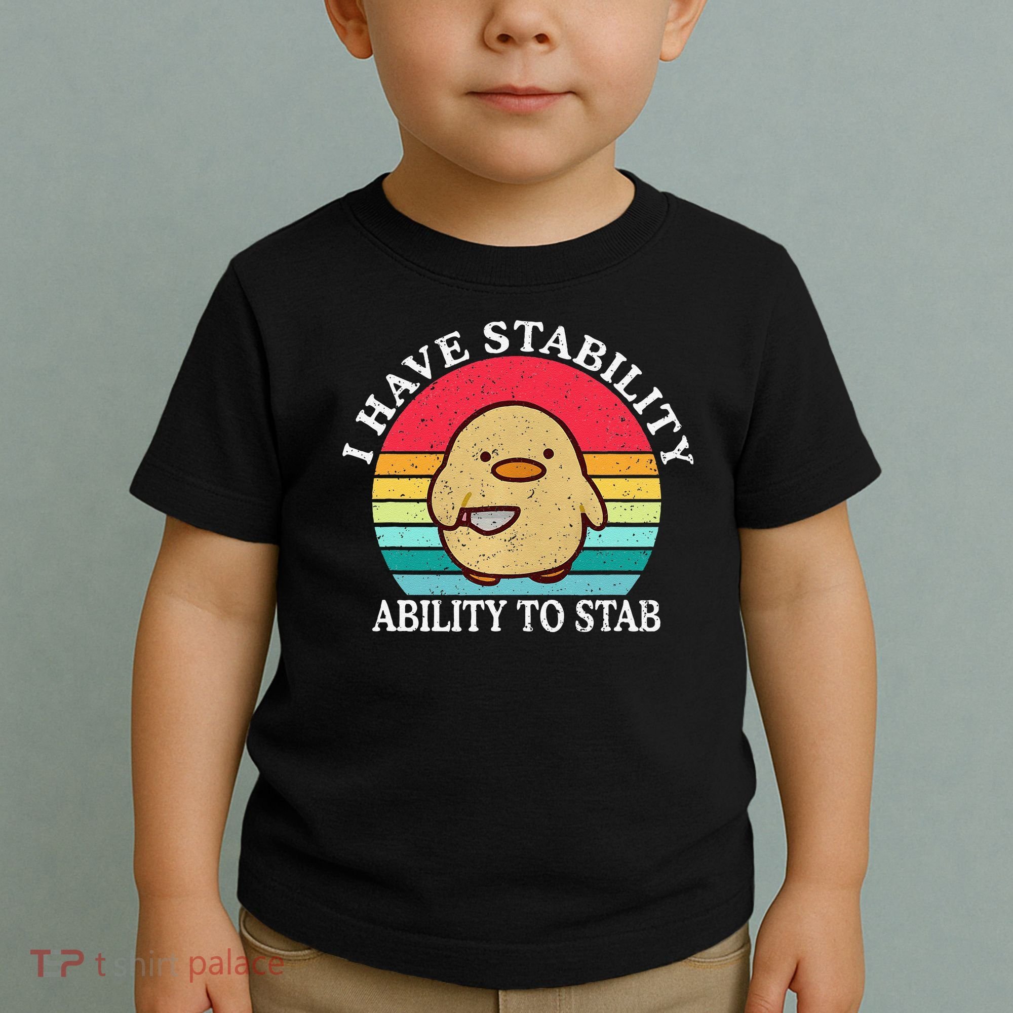 I Have Stability Ability To Stab Meme Funny Duck Retro Toddler T-Shirt