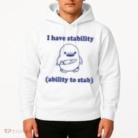 I Have Stability Ability To Stab Funny Hoodie thumb 2