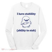 I Have Stability Ability To Stab Funny Long Sleeve Shirt thumb 0
