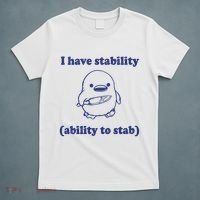 I Have Stability Ability To Stab Funny T-Shirt thumb 5