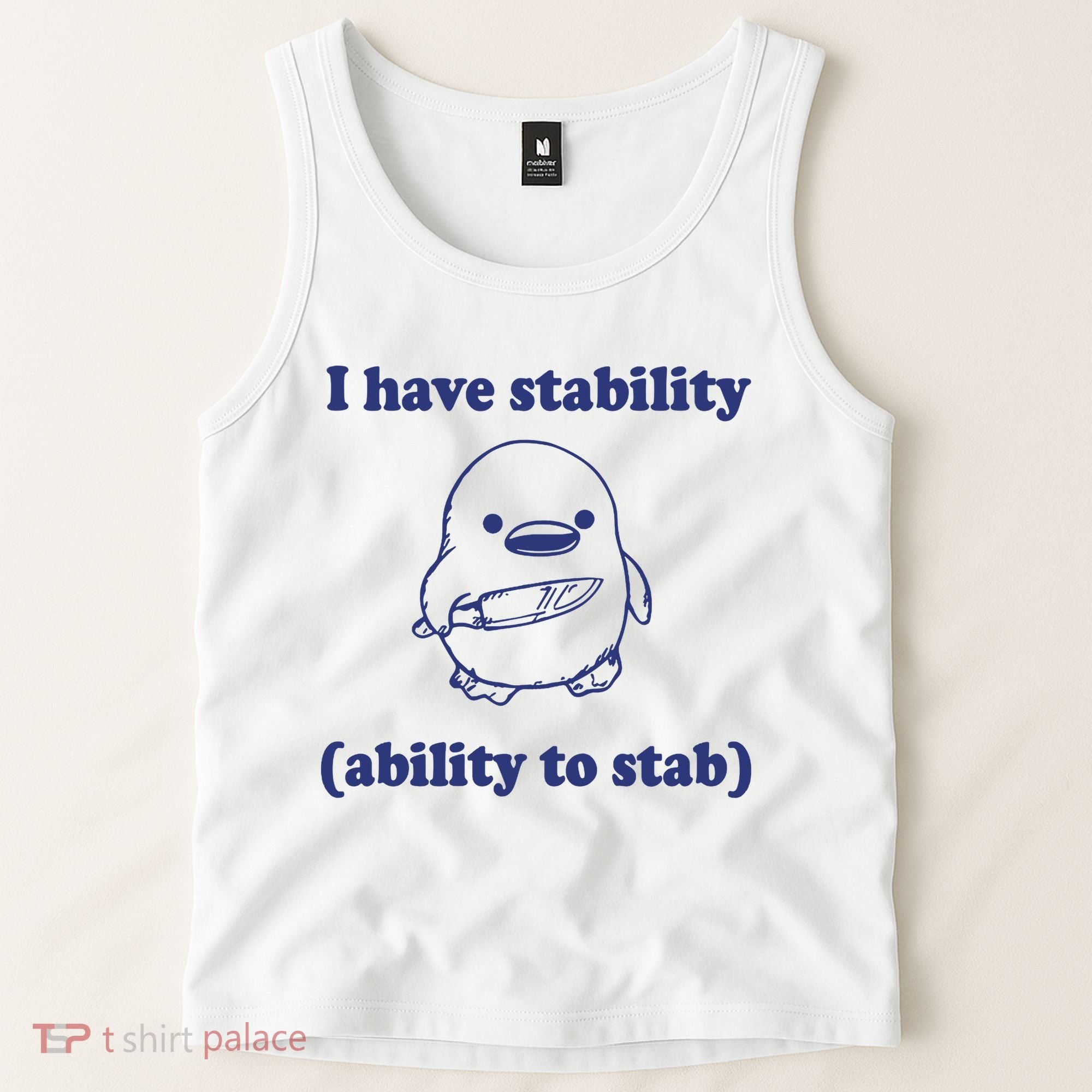 I Have Stability Ability To Stab Funny Tank Top
