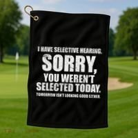 I Have Selective Hearing Golf Towel thumb 1