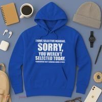I Have Selective Hearing Hoodie thumb 3