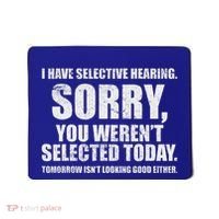 I Have Selective Hearing Mousepad thumb 0