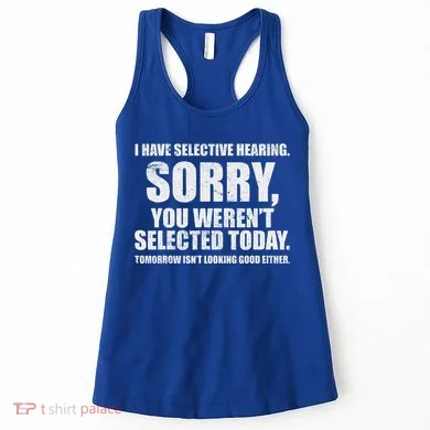 I Have Selective Hearing Women's Tank Top