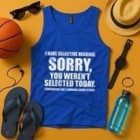I Have Selective Hearing Tank Top thumb 4