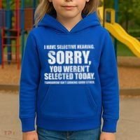 I Have Selective Hearing Kids Hoodie thumb 3