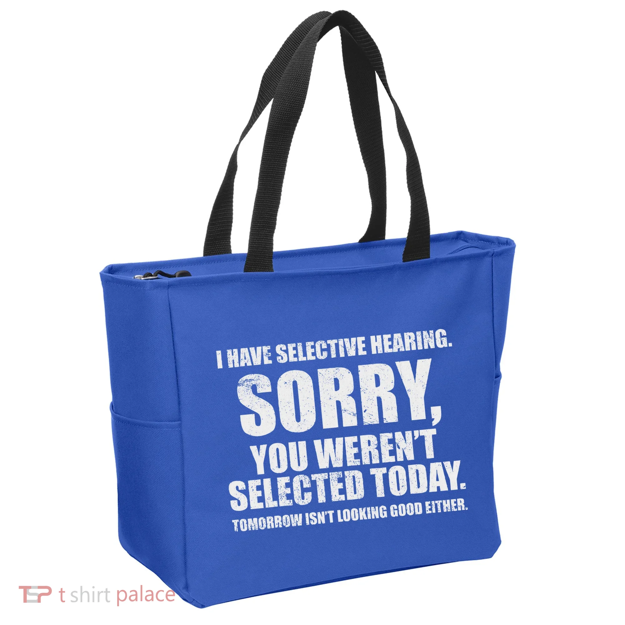 I Have Selective Hearing Tote Bag