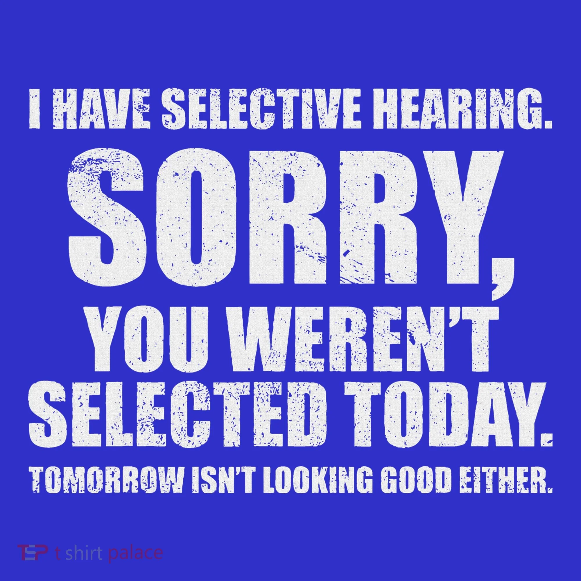 I Have Selective Hearing Tote Bag