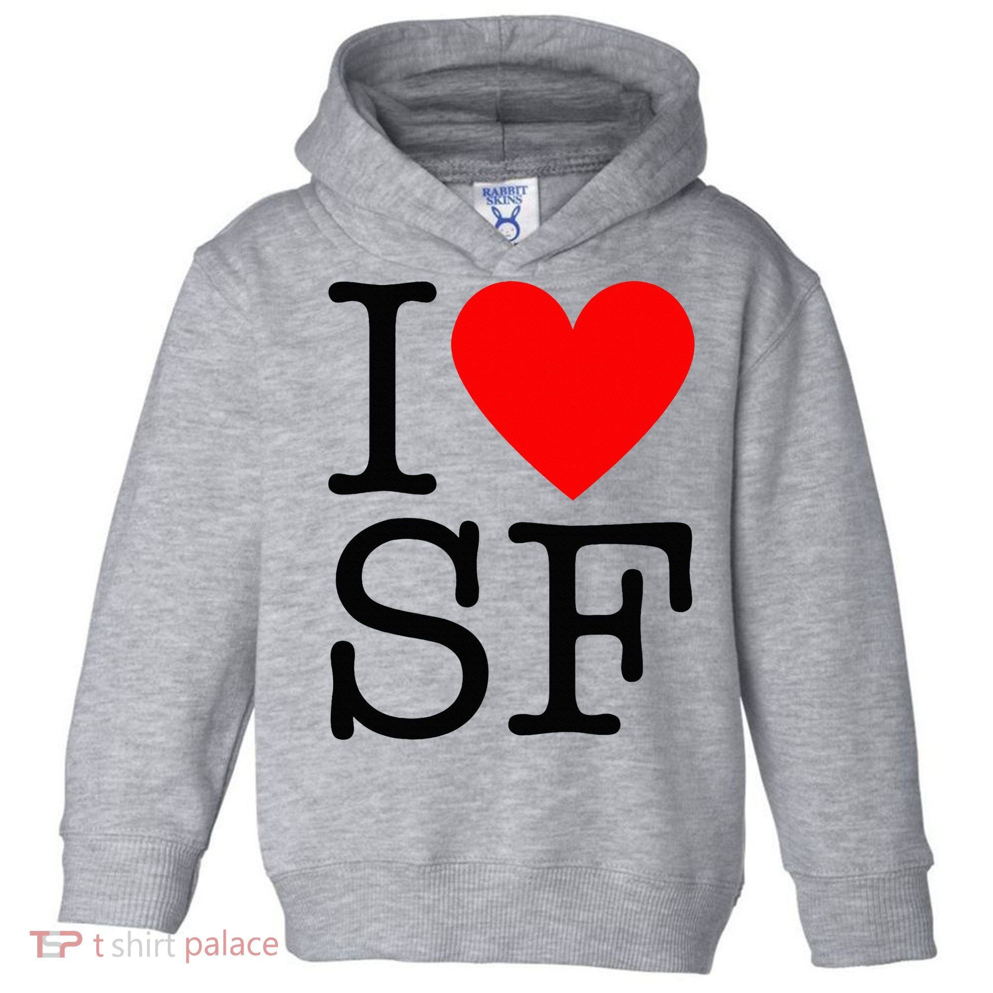I Heart San Francisco I Love Sf Toddler Hoodie