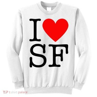 I Heart San Francisco I Love Sf Sweatshirt