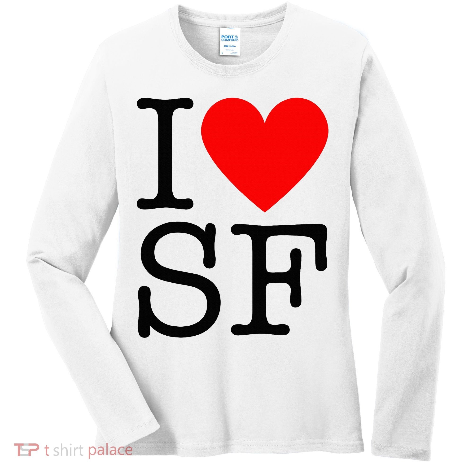 I Heart San Francisco I Love Sf Women's Long Sleeve Shirt