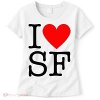 I Heart San Francisco I Love Sf Women's T-Shirt thumb 0