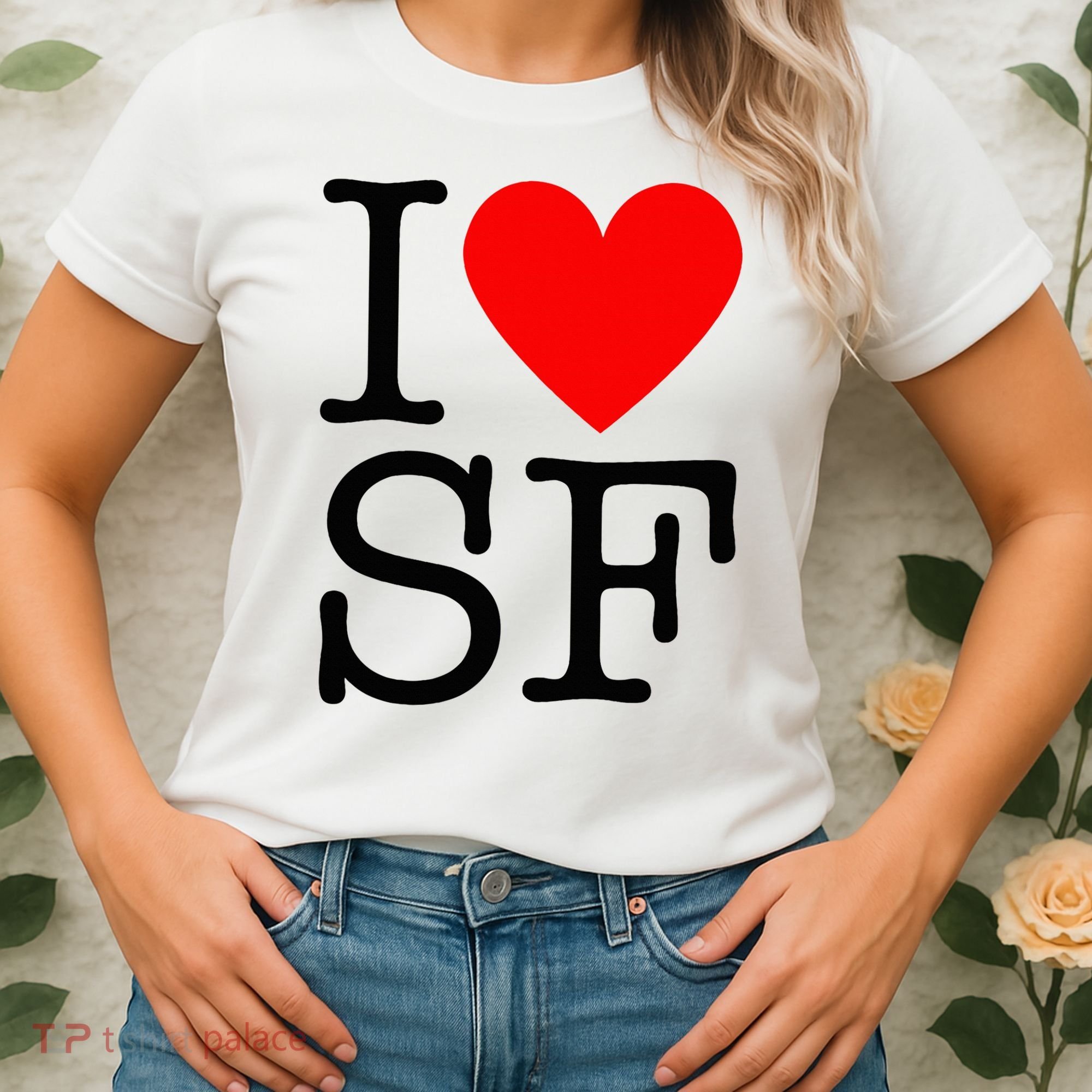 I Heart San Francisco I Love Sf Women's T-Shirt