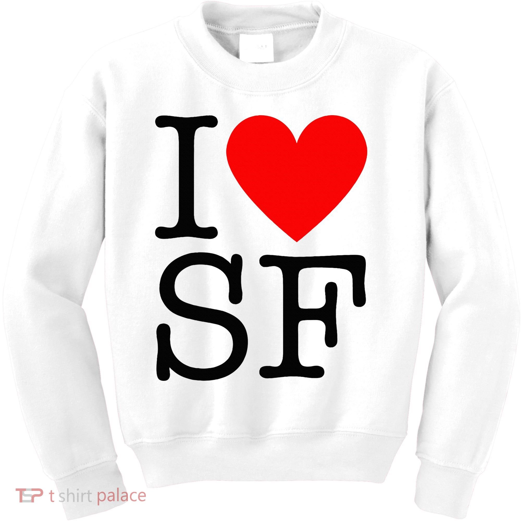 I Heart San Francisco I Love Sf Kids Sweatshirt