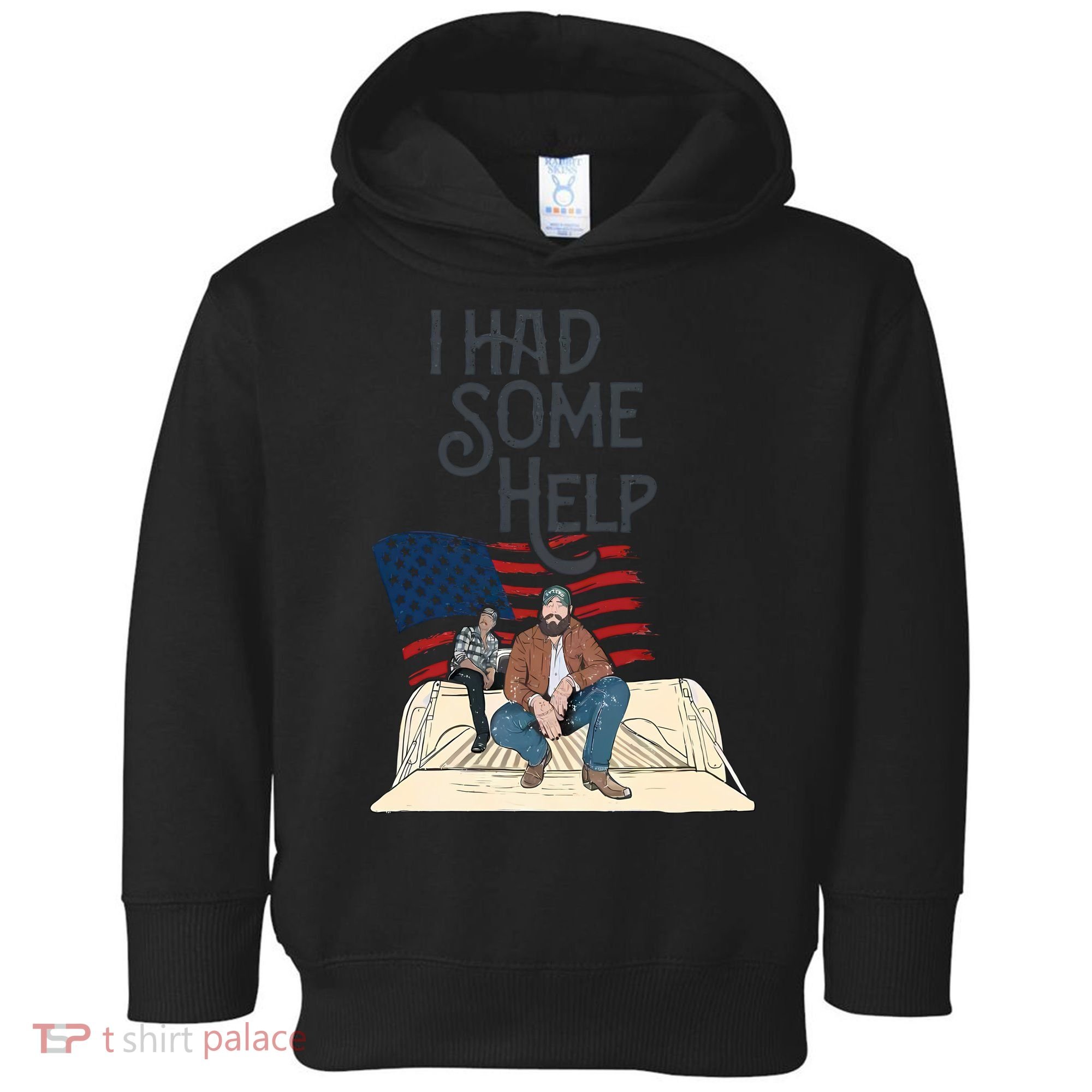 I Had Some Help Malone Post Toddler Hoodie