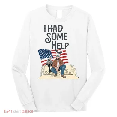 I Had Some Help Malone Post Long Sleeve Shirt