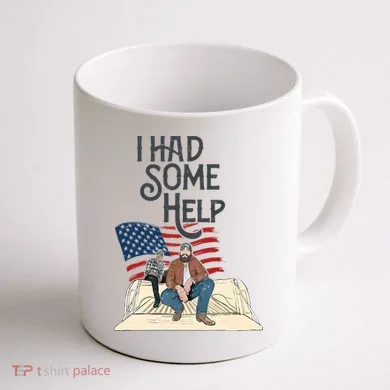 I Had Some Help Malone Post Coffee Mug back