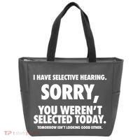 I Have Selective Hearing Sorry You WerenT Selected Today Tote Bag thumb 0