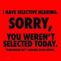 I Have Selective Hearing Sorry You WerenT Selected Today Santa Hat thumb 1