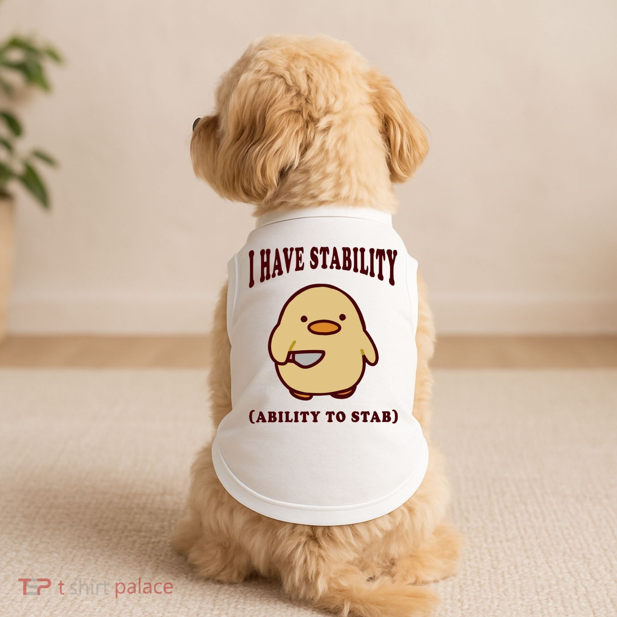 I Have Stability Ability To Stab Doggie Tank