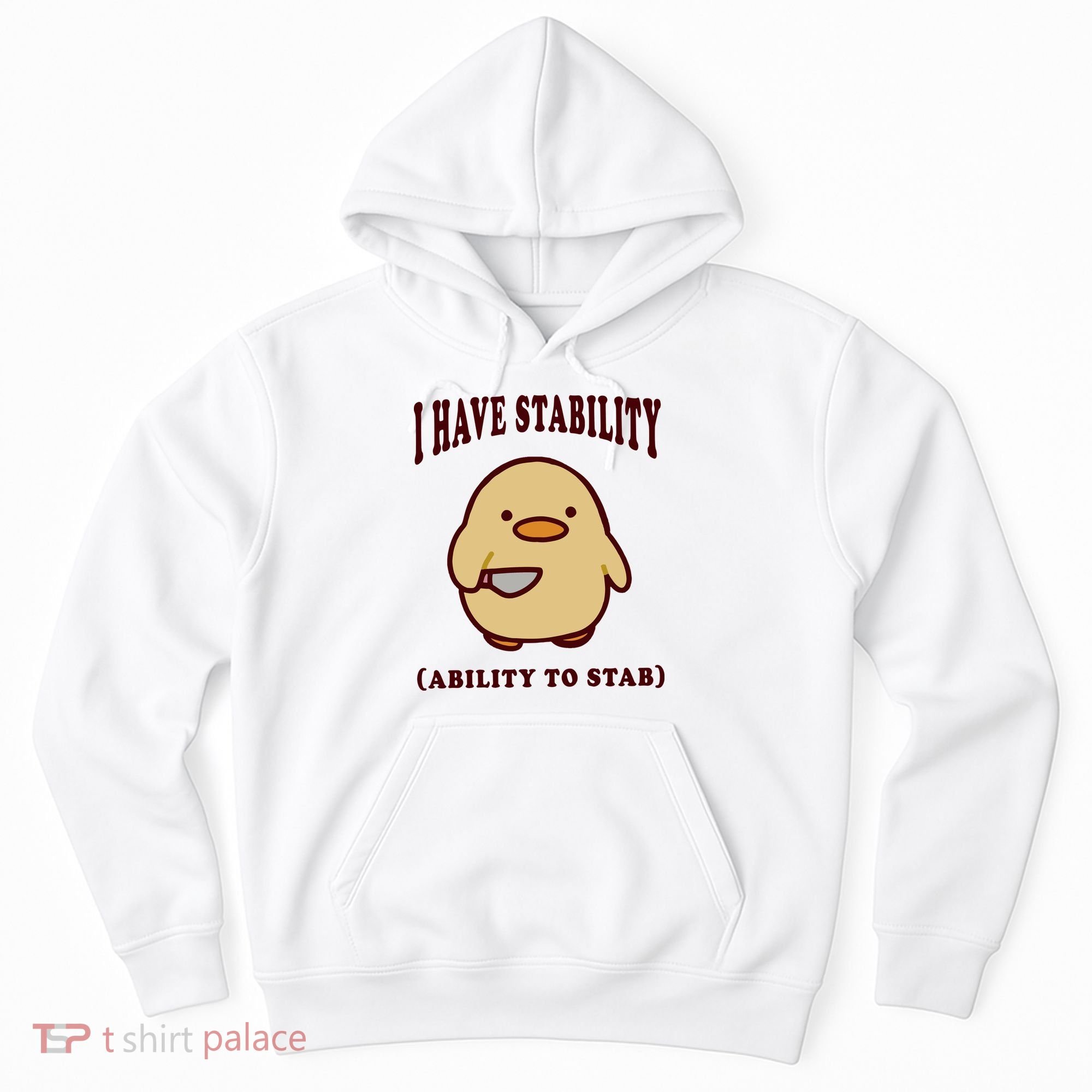 I Have Stability Ability To Stab Hoodie