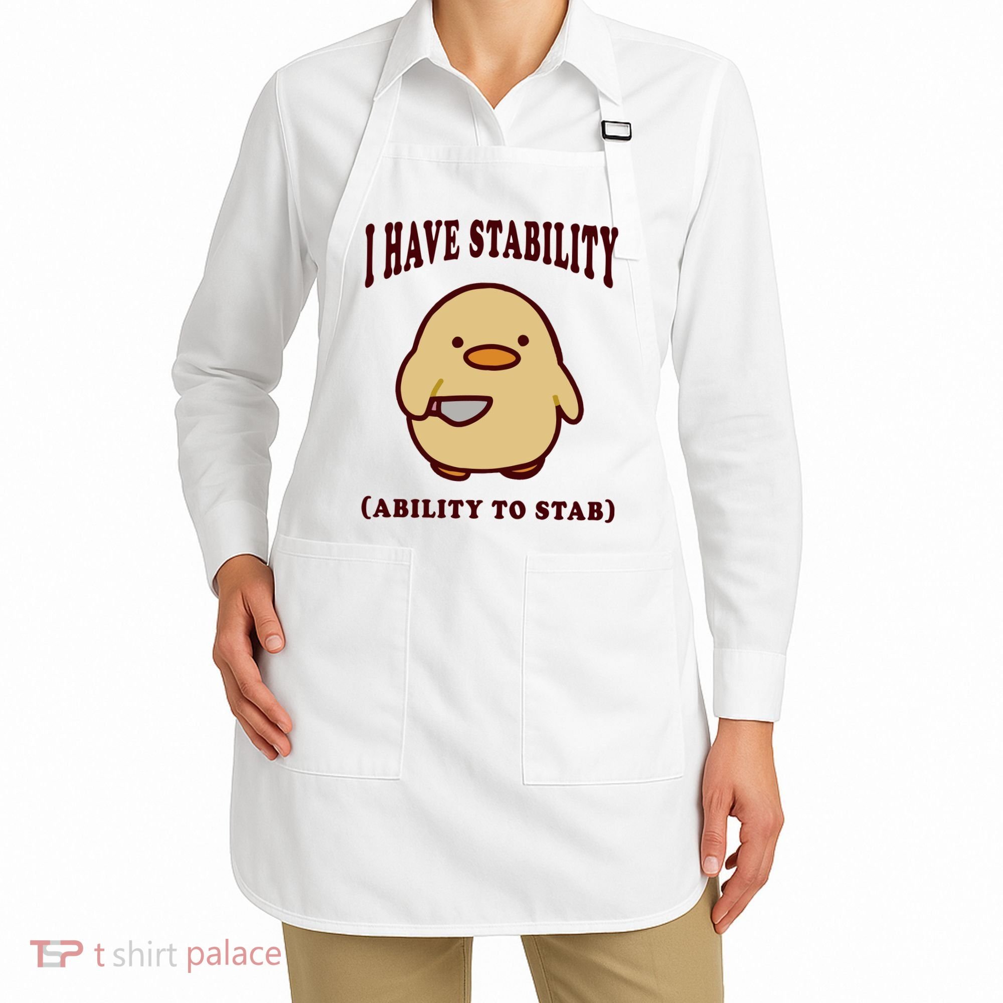 I Have Stability Ability To Stab Apron