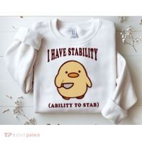I Have Stability Ability To Stab Sweatshirt thumb 2