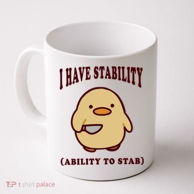 I Have Stability Ability To Stab Coffee Mug