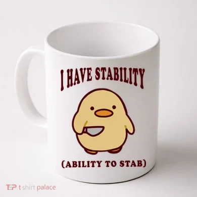 I Have Stability Ability To Stab Coffee Mug