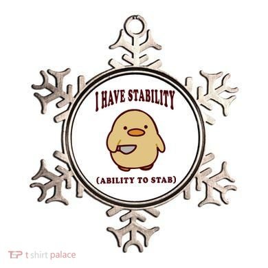 I Have Stability Ability To Stab Ornament