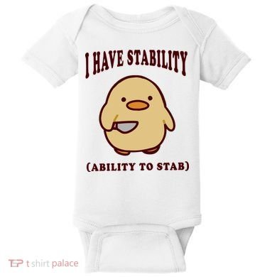 I Have Stability Ability To Stab Baby Bodysuit