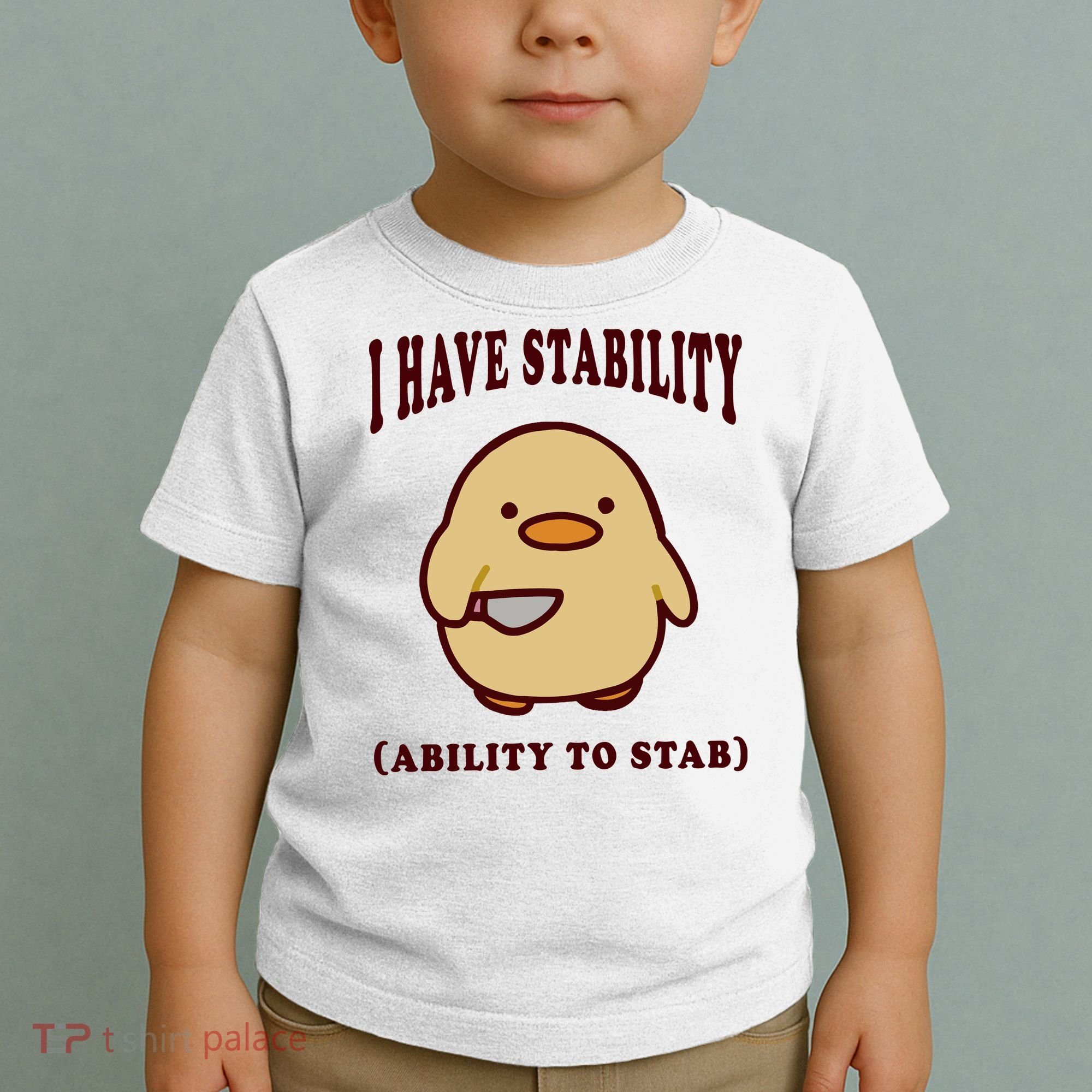 I Have Stability Ability To Stab Toddler T-Shirt
