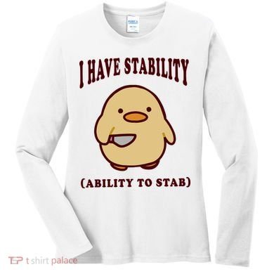 I Have Stability Ability To Stab Women's Long Sleeve Shirt