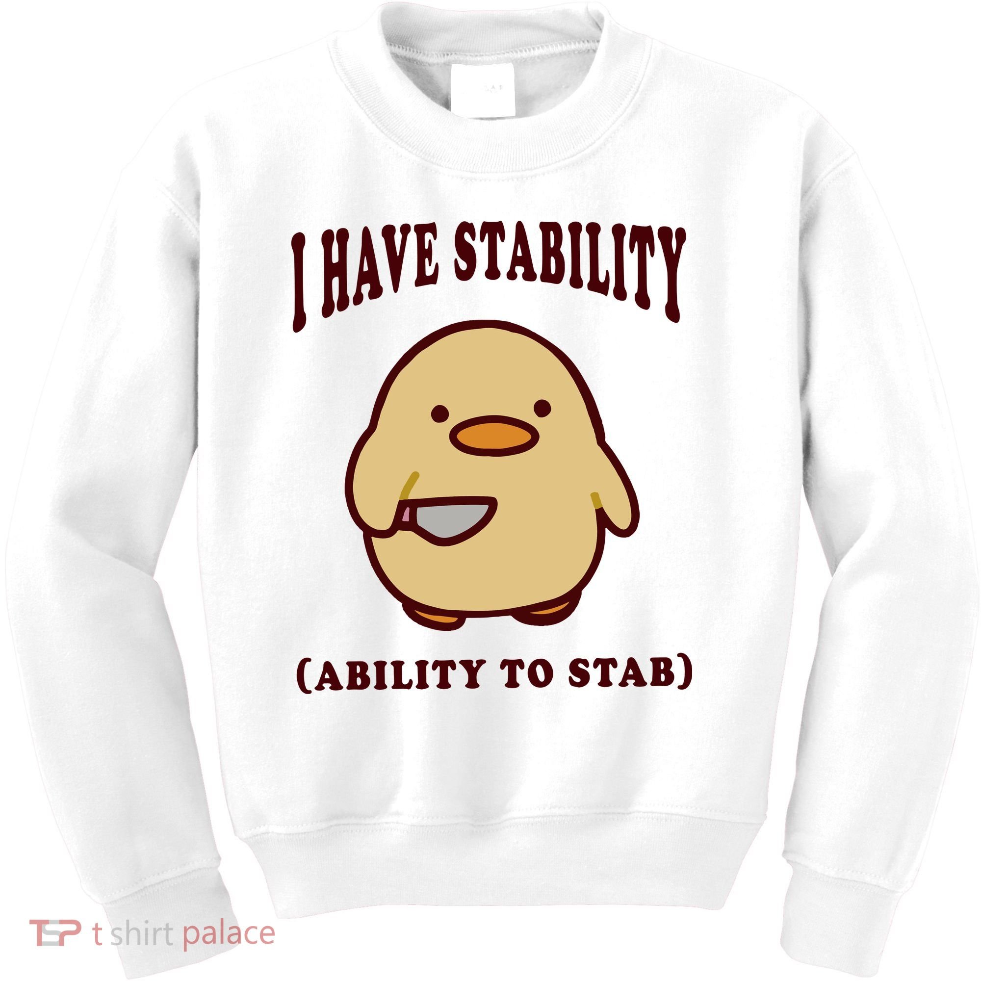I Have Stability Ability To Stab Kids Sweatshirt
