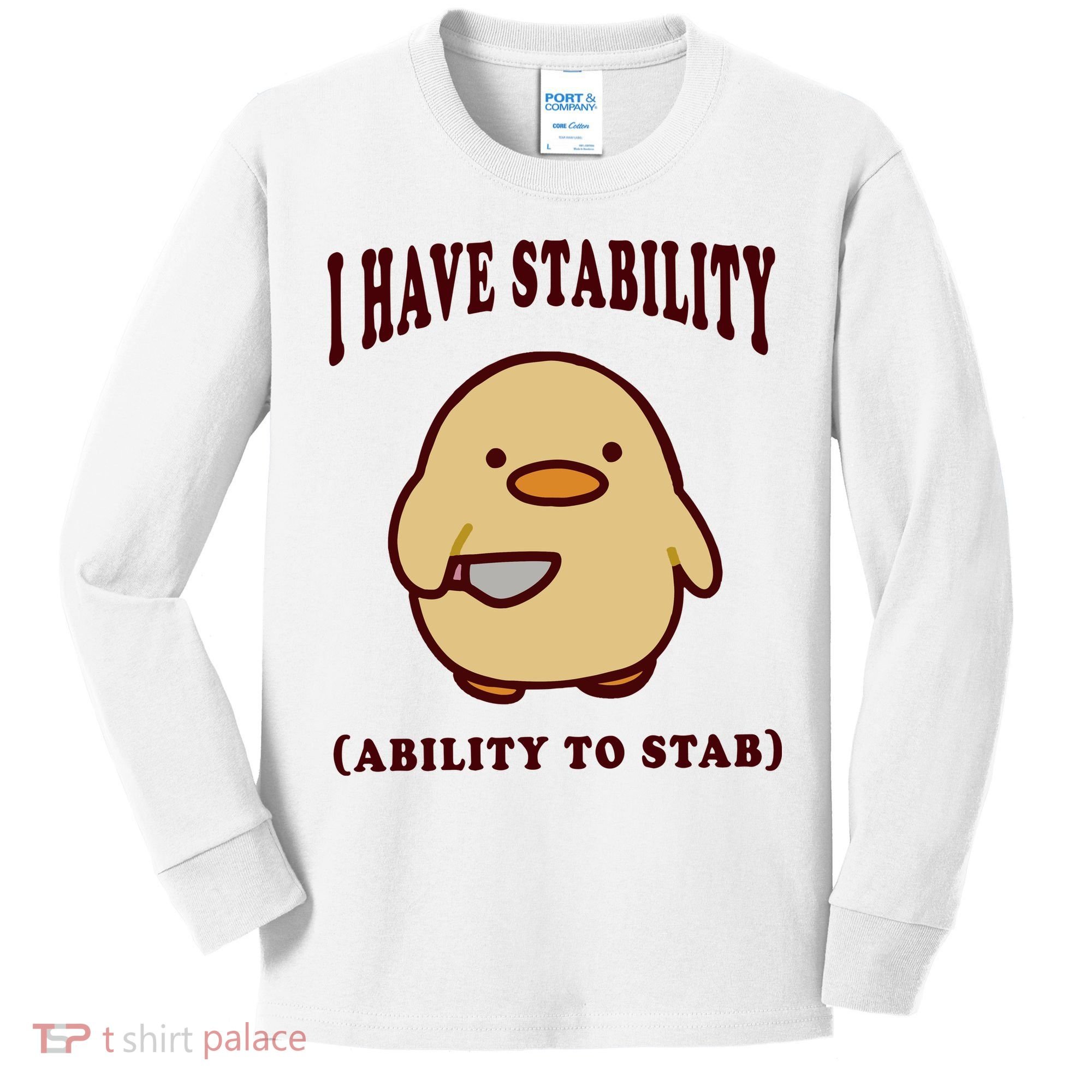 I Have Stability Ability To Stab Kids Long Sleeve Shirt