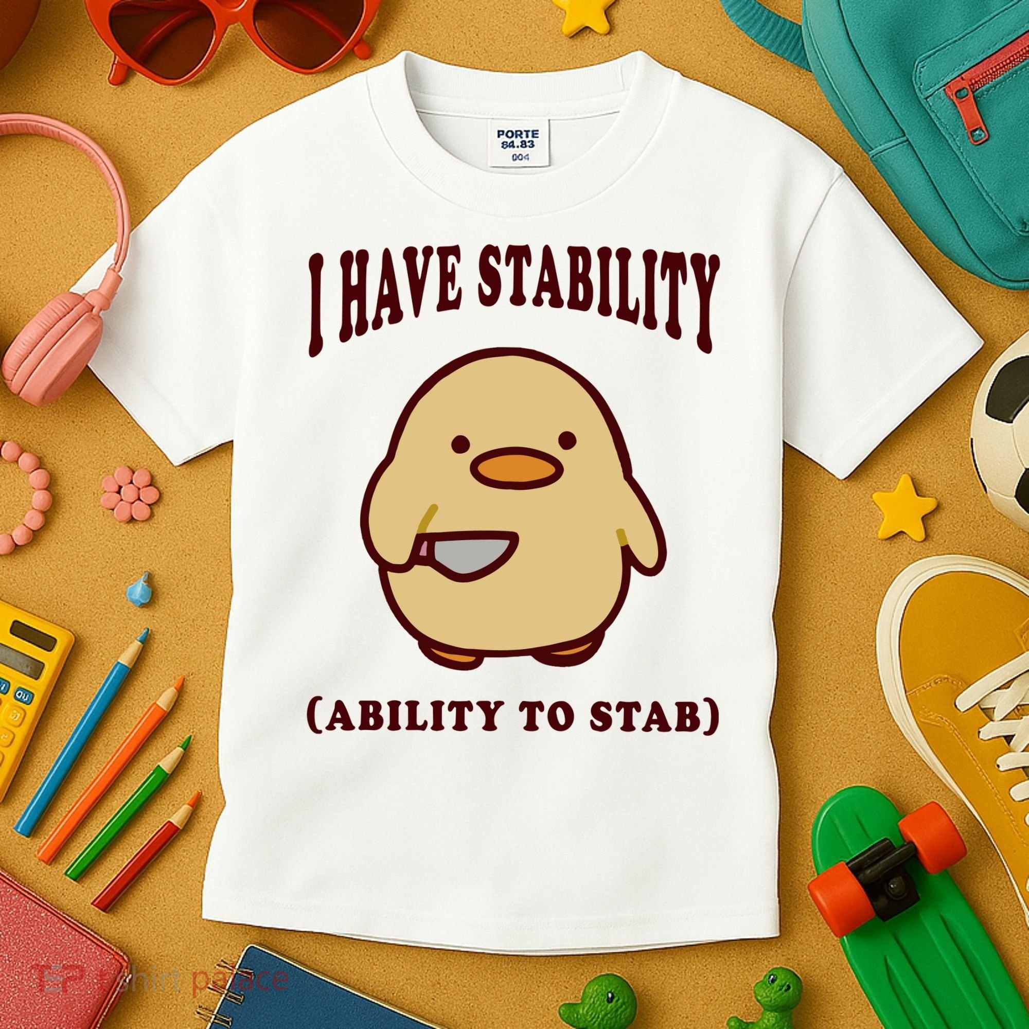 I Have Stability Ability To Stab Kids T-Shirt