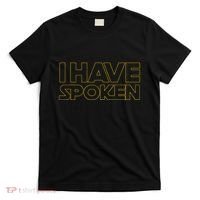 I Have Spoken Funny Space Western Sci Fi T-Shirt thumb 0