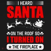 I Head Santa On The Roof So I Turned On The Fireplace Visor thumb 3