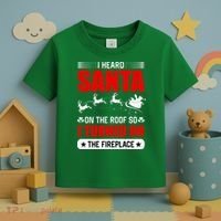I Head Santa On The Roof So I Turned On The Fireplace Toddler T-Shirt thumb 3