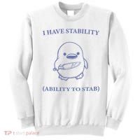 I Have Stability Ability To Stab Sweatshirt thumb 0