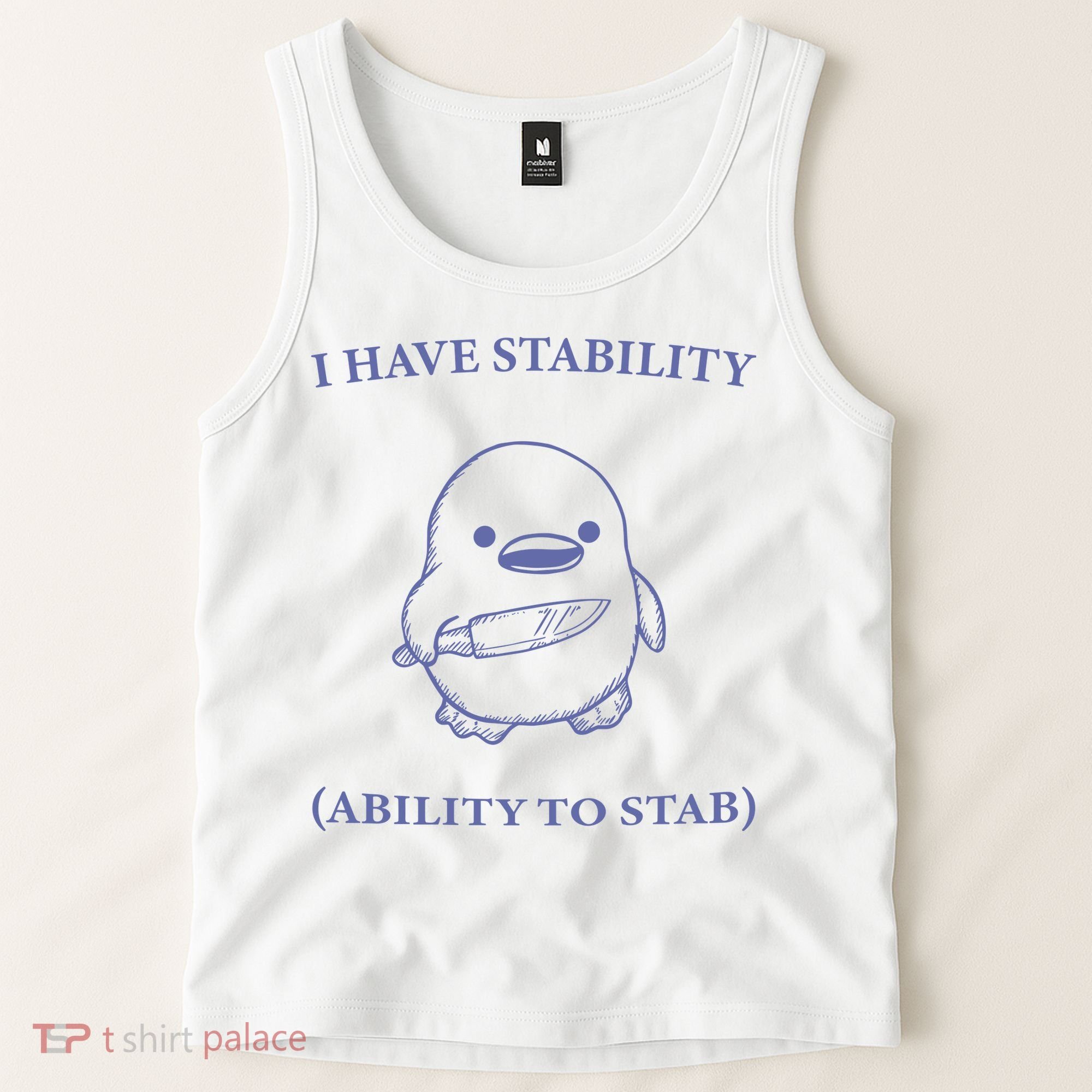 I Have Stability Ability To Stab Tank Top