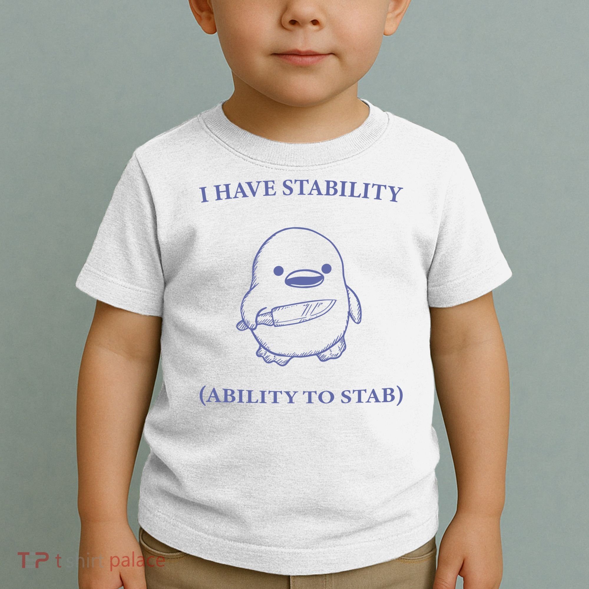 I Have Stability Ability To Stab Toddler T-Shirt
