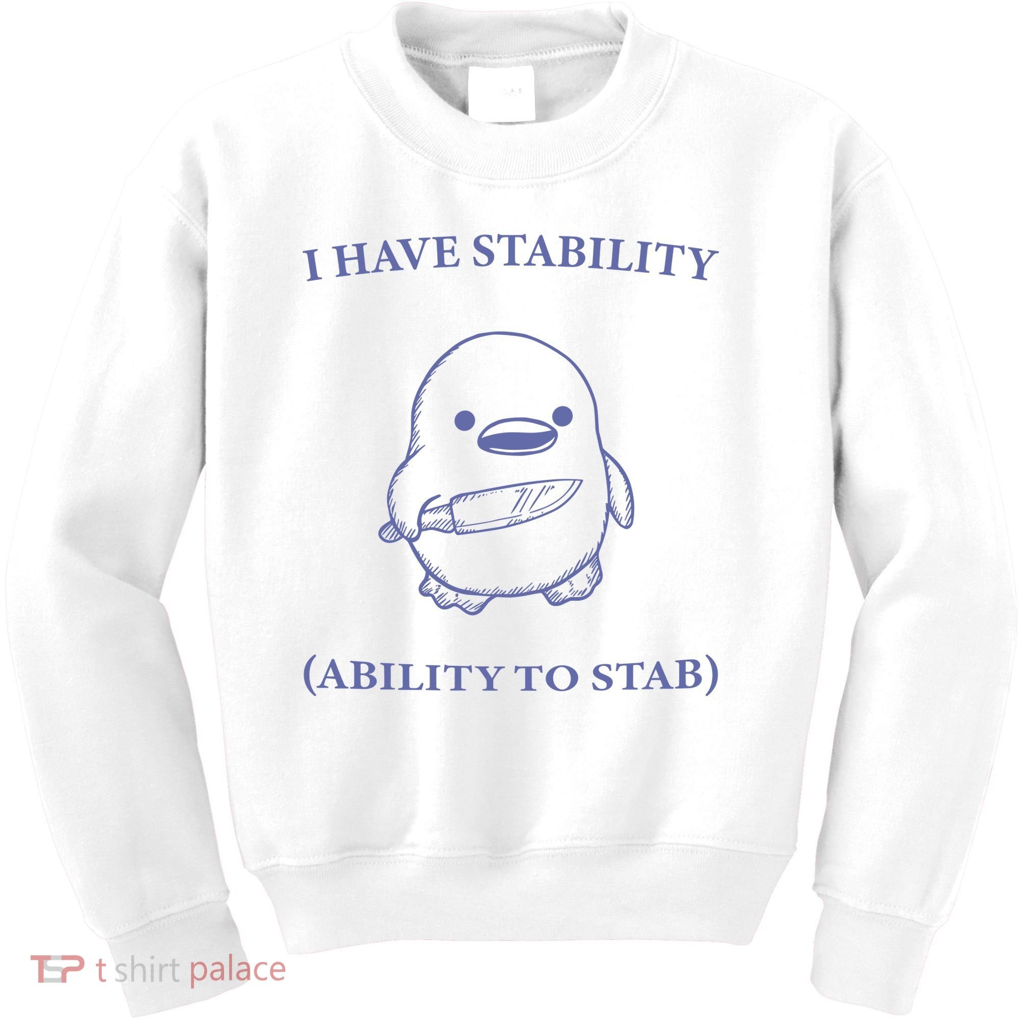 I Have Stability Ability To Stab Kids Sweatshirt